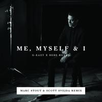 Me, Myself & I (Marc Stout & Scott Svejda Remix)