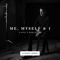 Me, Myself & I (Viceroy Remix)