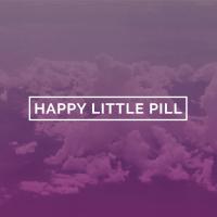 Happy Little Pill