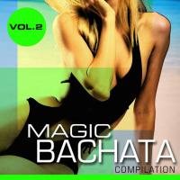 Magic Bachata Compilation, Vol. 2